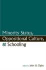 Image for Minority status, oppositional culture and academic engagement