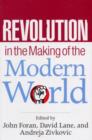 Image for Revolution in the making of the modern world: social identities, globalization, and modernity