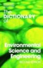 Image for The dictionary of environmental science and engineering.