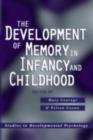 Image for The development of memory in infancy and childhood : 5