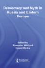 Image for Democracy in Eastern Europe: Myth and Reality
