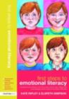 Image for First Steps to Emotional Literacy: A Programme for Children in the Foundation Stage and Key Stage 1 and for Older Children Who Have Language And/or Social Communication Difficulties