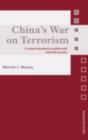 Image for China&#39;s War on Terrorism: Counter-Insurgency, Politics and Internal Security