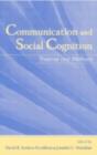 Image for Communication and social cognition: theories and methods