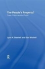 Image for The People&#39;s Property?: Power, Politics, and the Public.