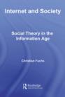 Image for Internet and society: social theory in the information age