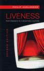 Image for Liveness: Performance in a Mediatized Culture