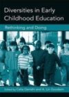 Image for Diversities in early childhood education: rethinking and doing