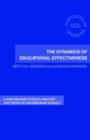Image for The dynamics of educational effectiveness: a contribution to policy, practice and theory in contemporary schools
