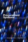 Image for Procurement Systems: A Cross-Industry Project Management Perspective