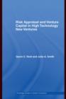 Image for Risk Appraisal and Venture Capital in High Technology New Ventures