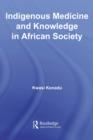 Image for Indigenous medicine and knowledge in African society