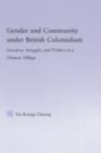 Image for Gender and community under British colonialism: An He village in the New Territories of Hong Kong, China