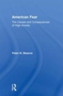 Image for American fear: the causes and consequences of high anxiety