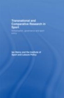 Image for Transnational and comparative research in sport: globalisation, governance and sport policy