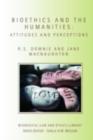 Image for Bioethics and the Humanities: Attitudes and Perceptions