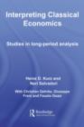 Image for Interpreting classical economics: studies in long-period analysis
