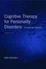 Image for Cognitive therapy for personality disorders: a guide for clinicians
