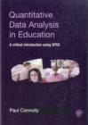 Image for Quantitative Data Analysis in Education: A Critical Introduction Using SPSS
