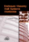 Image for Enclosure masonry wall systems worldwide: typical masonry wall enclosures in Belgium, Brazil, China France, Germany, Greece, India, Italy, Nordic countries Poland, Portugal, The Netherlands and U.S.A.