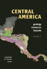 Image for Central America, Two Volume Set: Geology, Resources and Hazards