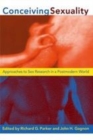 Image for Conceiving sexuality: approaches to sex research in a postmodern world