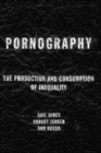 Image for Pornography: the production and consumption of inequality