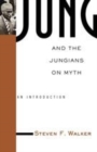Image for Jung and the Jungians on myth: an introduction