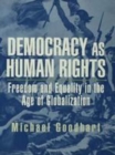 Image for Democracy as human rights: freedom and equality in the age of globalization