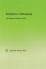 Image for Domestic Democracy: At Home in South Africa