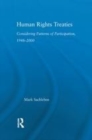 Image for Human rights treaties  : considering patterns of participation, 1948-2000