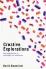 Image for Creative explorations: new approaches to identities and audiences