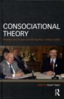 Image for Consociational theory: McGarry and O&#39;Leary and the Northern Ireland conflict