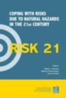 Image for RISK21 : coping with risks due to natural hazards in the 21st century: proceedings of the RISK21 Workshop, Monte Verita, Ascona, Switzerland, 28 November-3 December 2004