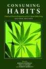 Image for Consuming habits: global and historical perspectives on how cultures define drugs.