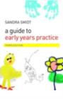 Image for A Guide to Early Years Practice