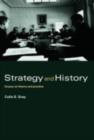 Image for Strategy and History: Essays on Theory and Practice