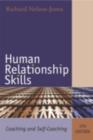 Image for Human relationship skills: coaching and self-coaching