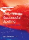 Image for Activities for successful spelling: the essential guide