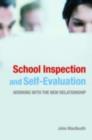 Image for School Inspection and Self-Evaluation: Working With the New Relationship