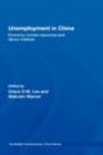 Image for Unemployment in China: economy, human resources and labour markets