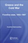 Image for Greece and the Cold War: Front-Line State, 1952-1967 : 12