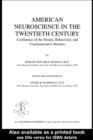 Image for American Neuroscience in the Twentieth Century