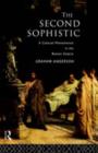 Image for The second sophistic: a cultural phenomenon in the Roman empire