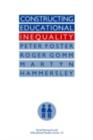 Image for Constructing Educational Inequality: An Assessment of Research on School Processes