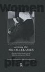 Image for Servicing the Middle Classes: Class, Gender and Waged Domestic Labour in Contemporary Britain