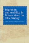 Image for Migration and mobility in Britain since the eighteenth century