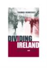 Image for Dividing Ireland: World War I and partition