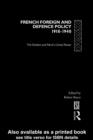 Image for French Foreign and Defence Policy, 1918-1940: The Decline and Fall of a Great Power