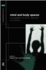 Image for Mind and body spaces: geographies of illness, impairment and disability
